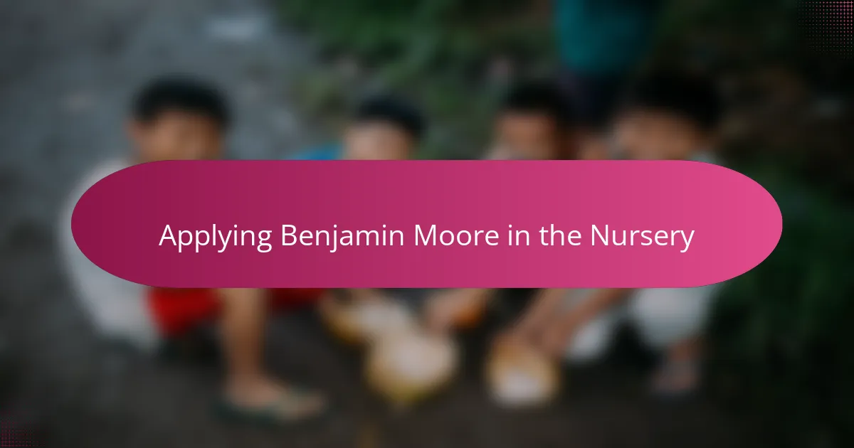 Applying Benjamin Moore in the Nursery