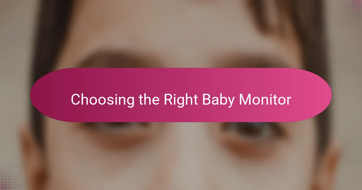 Choosing the Right Baby Monitor