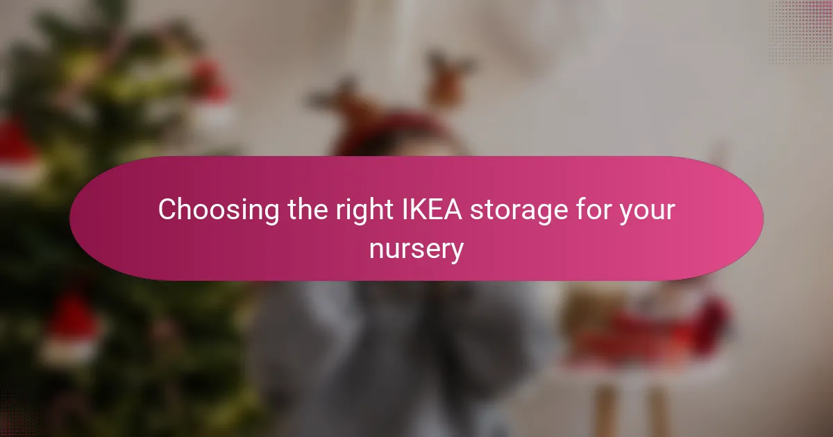 Choosing the right IKEA storage for your nursery