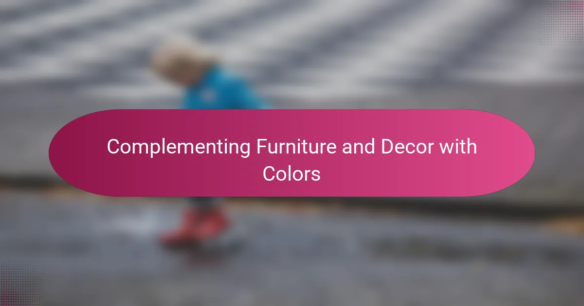 Complementing Furniture and Decor with Colors