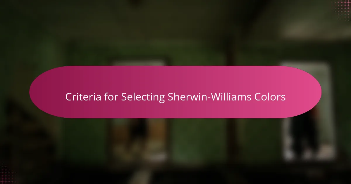 Criteria for Selecting Sherwin-Williams Colors