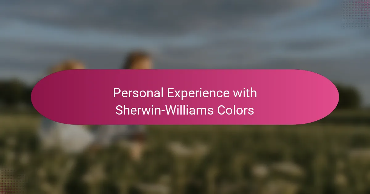 Personal Experience with Sherwin-Williams Colors