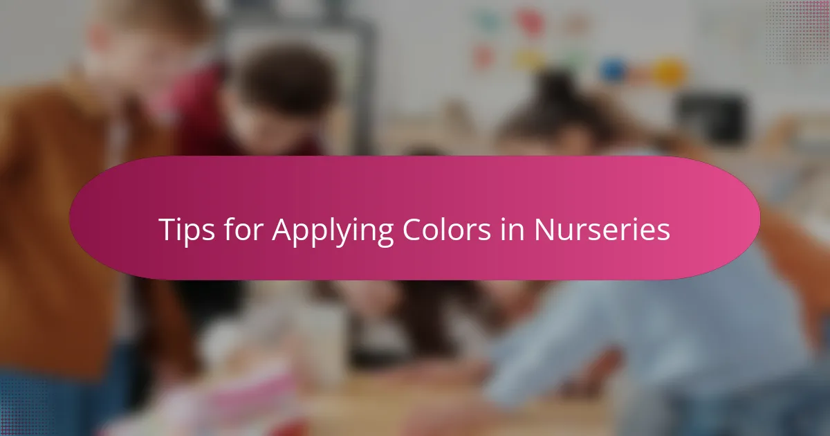 Tips for Applying Colors in Nurseries