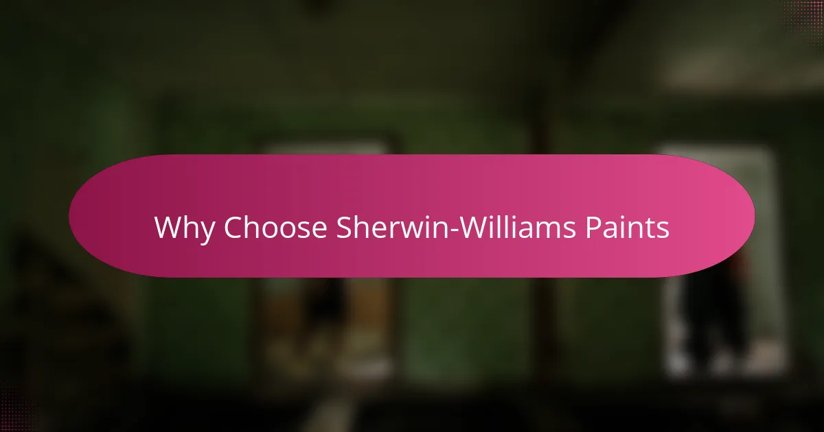 Why Choose Sherwin-Williams Paints