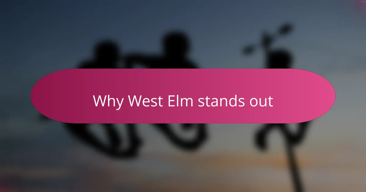 Why West Elm stands out